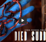 World Premiere: Died Suddenly