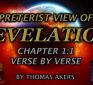 From the Fringe:  Revelation part 1 Preterist View (Rev 1:1)
