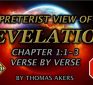 Revelation part 2 Preterist Idealist View (Rev. 1:1-3)