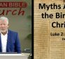 Outside the Birdcage:  Myths About the Birth of Christ (Luke 2:1-11)