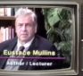 Eustace Mullins, a Man Decades Ahead of His Time and the New World Order