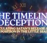 The Timeline Deception: Calculating Satan’s Release & Our Position In The Little Season