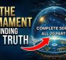 The Firmament: Finding The Truth – Complete Series | All 20 Parts (Full Movie)